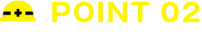 POINT 02